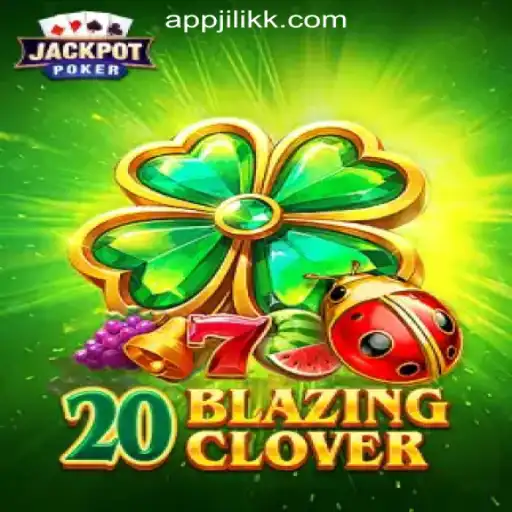Discover the Thrills of 20BlazingClover at JiLiKK Online Casino Philippines