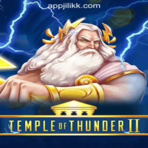 Exploring TempleofThunderII at JiLiKK Online Casino Philippines